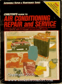Chilton's Guide to Air Conditioning Repair and Service (Chilton's Maximanuals)