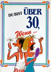 Du Bist Uber Thirty Wenn (Item No 2580)