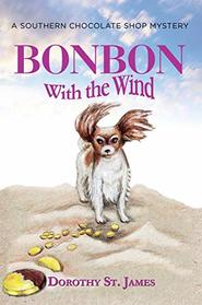 Bonbon with the Wind (Southern Chocolate Shop, Bk 4)