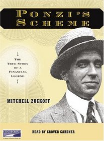 Ponzi's Scheme: The True Story of a Financial Legend {Unabridged Audio}