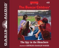 The Spy in the Bleachers (Library Edition) (The Boxcar Children Mysteries)