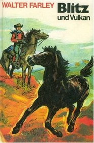 Blitz und Vulkan (The Black Stallion and Satan) (Black Stallion, Bk 5) (German Edition)