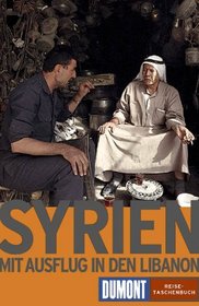 Syrien. Mit Ausflug in den Libanon.