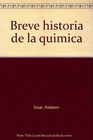 Breve historia de la quimica (A Short History of Chemistry) (Spanish)