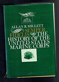 Semper Fidelis: History of the United States Marine Corps