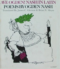 Ave Ogden!: Nash in Latin