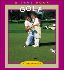 Golf (True Books: Sports)