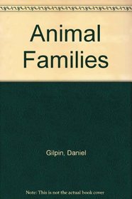 Animal Families (Animal Families (Grolier))