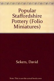 Popular Staffordshire pottery (Folio miniatures)