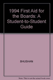 1994 First Aid for the Boards (A student-to-student guide)