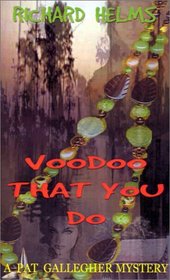 Voodoo That You Do (Pat Gallegher, Bk 2)