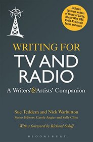 Writing for TV and Radio: A Writers' and Artists' Companion (Writers' and Artists' Companions)