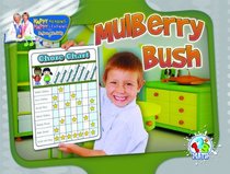 Mulberry Bush (Happy Reading, Happy Learning With Dr. Jean & Dr. Holly)