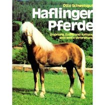 Haflinger Pferde: Ursprung, Zucht und Haltung, weltweite Verbreitung