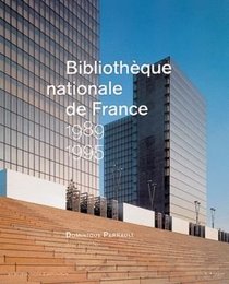 Bibliothque nationale de France 1989-1995: Dominique Perrault, Architecte (French and English Edition)