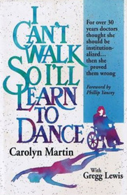I Can't Walk So I'll Learn to Dance