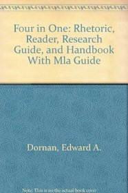 Rhetoric, Reader, Research Guide, and Handbook with MLA Guide, Second Edition (Four in One)
