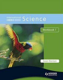 International Science, Workbook 1: For Students for Whom English Is a Second Language (Bk. 1)