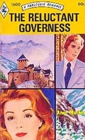 The Reluctant Governess (Harlequin Romance, No 1600)