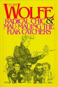 Radical Chic and Mau-Mauing the Flak Catchers