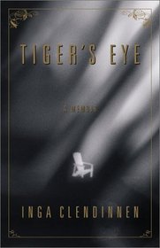 Tiger's Eye : A Memoir