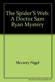 The Spider's Web: A Doctor Sam Ryan Mystery