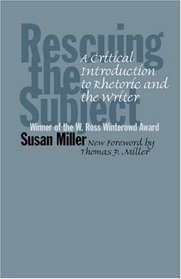 Rescuing the Subject, 2nd Edition: A Critical Introduction to Rhetoric and the Writer