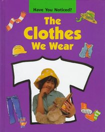 The Clothes We Wear (Have You Noticed)