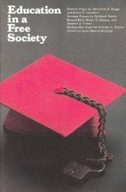 EDUCATION IN A FREE SOCIETY: EDUCATION IN A FREE SOCIETY