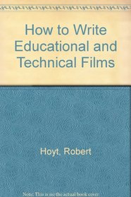 How to Write Educational and Technical Films