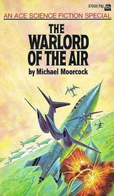 The War Lord of the Air (Oswald Bastable, Bk 1)