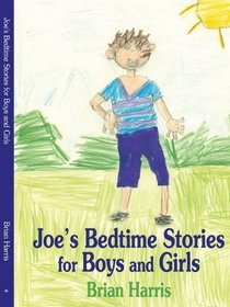 Joe's Bedtime Stories for Boys and Girls