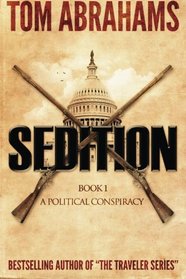Sedition (A Political Conspiracy) (Volume 1)