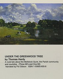 Under The Greenwood Tree (Classic Books on Cassettes Collection) [UNABRIDGED] (Classic Books on Cassettes Collection)