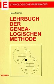 Lehrbuch der Genealogischen Methode.