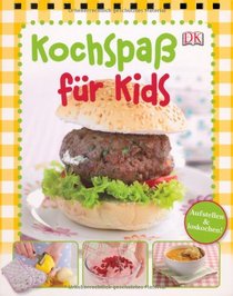 Kochspa? fur Kids. Aufstellung & loskochen!: Aufstellen & loskochen!