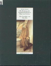 Die Kronung des Vagabundendichters Iwar von Lucken: Ein Gemalde von Otto Dix (Gegenwart Museum) (German Edition)