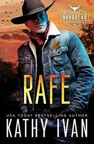 Rafe (Texas Boudreau Brotherhood, Bk 1)