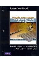 Student Workbook for Health Information Technology and Management