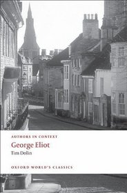 George Eliot (Authors in Context) (Oxford World's Classics)