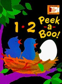 12 Peek-a-Boo! (Lift  Look Board Books)