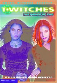Twitches: The Power of Two (T*witches (Hardcover))