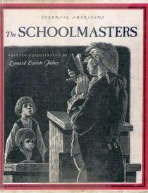 The Schoolmasters (Colonial American Craftsmen Series)