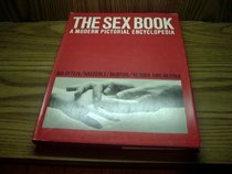 The Sex Book: A Modern Pictorial Encyclopaedia