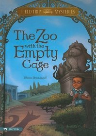The Zoo With the Empty Cage (Field Trip Mysteries)