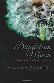 Dandelion Moon (Hallowed Halls, Bk 2)