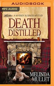 Death Distilled (Whisky Business Mysteries)