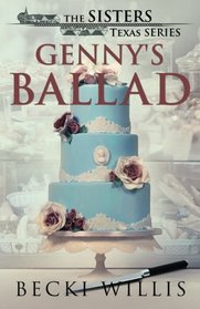Genny's Ballad: The Sisters, Texas Mystery Series, Book 5