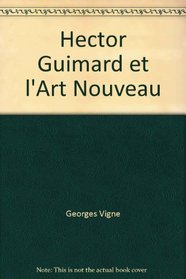 Hector Guimard et l'Art nouveau (Guides Paris/Musee d'Orsay) (French Edition)