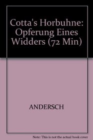Cotta's Horbuhne: Opferung Eines Widders (72 Min) (German Edition)